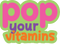 POP Your Vitamins 